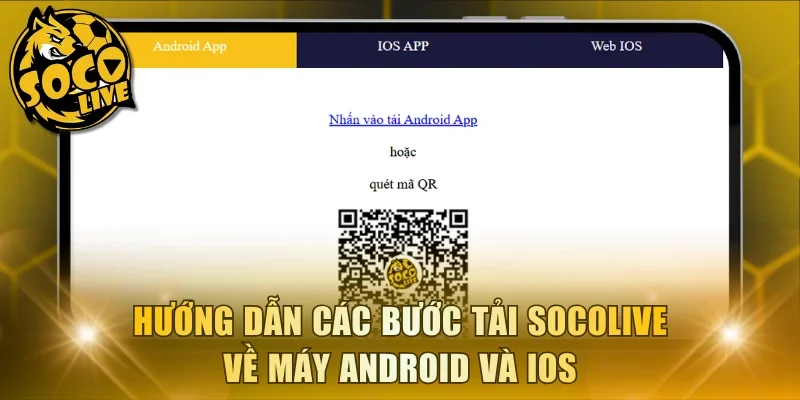 Hướng dẫn các bước tải Socolive về máy Android và IOS